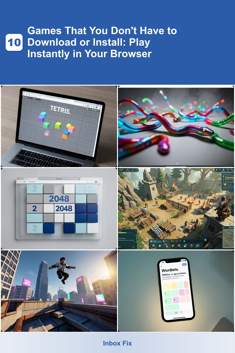 Games That You Don't Have to Download or Install: Play Instantly in Your Browser